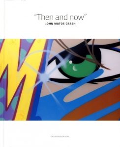 John Matos Crash - Then and Now - Catalogue de l'exposition