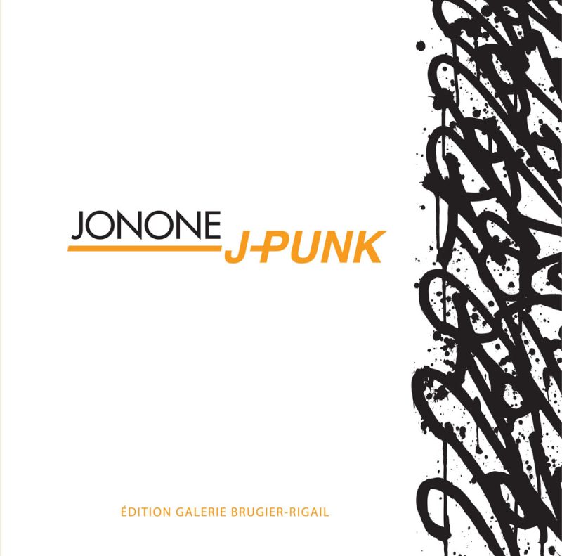 JonOne - J-Punk - Catalogue de l'exposition