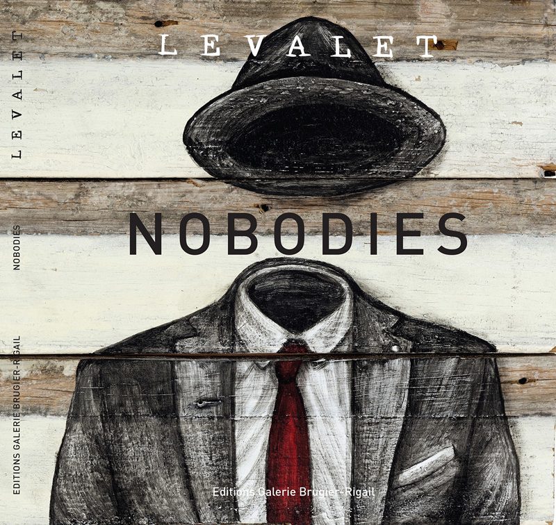 Levalet - Nobodies - Catalogue de l'exposition