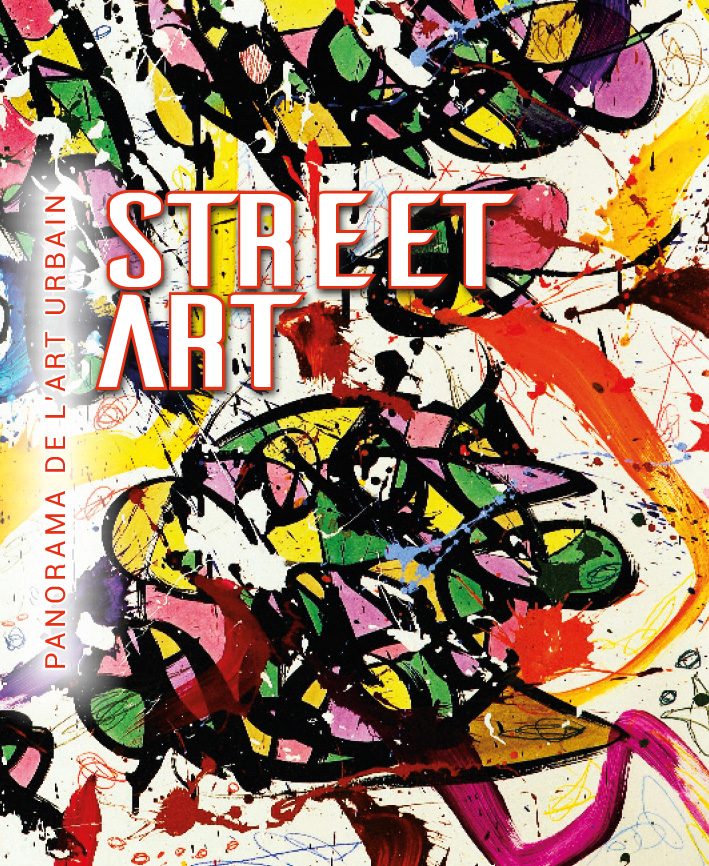 Panorama de l'art urbain - Catalogue de l'exposition